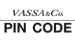 VASSA&Co. PIN CODE VASSA&Co. PIN CODE